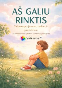 Aš galiu rinktis Aš galiu rinktis